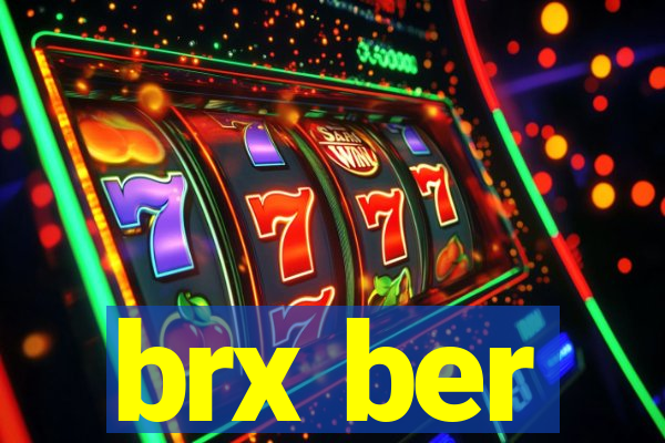 brx ber