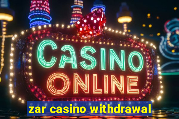 zar casino withdrawal