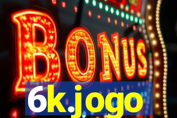 6k.jogo