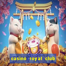 casino royal club no deposit bonus