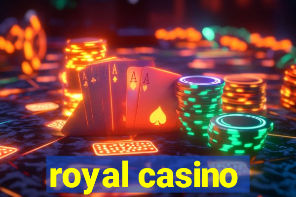 royal casino