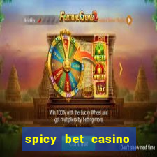 spicy bet casino é confiável