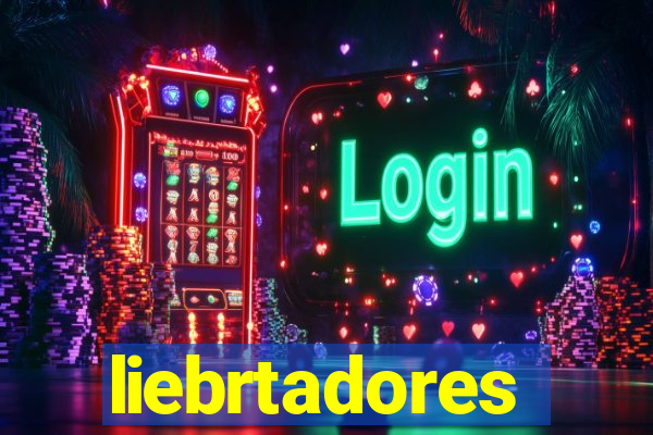 liebrtadores