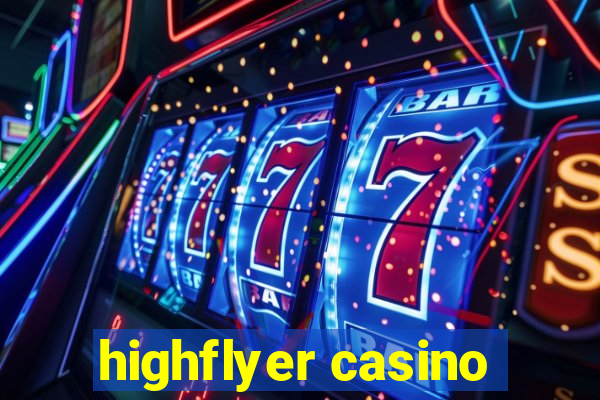 highflyer casino