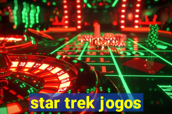 star trek jogos