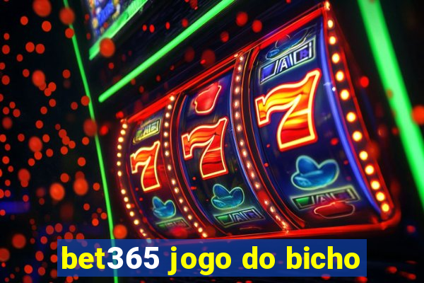 bet365 jogo do bicho