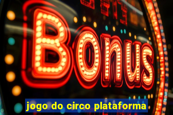 jogo do circo plataforma