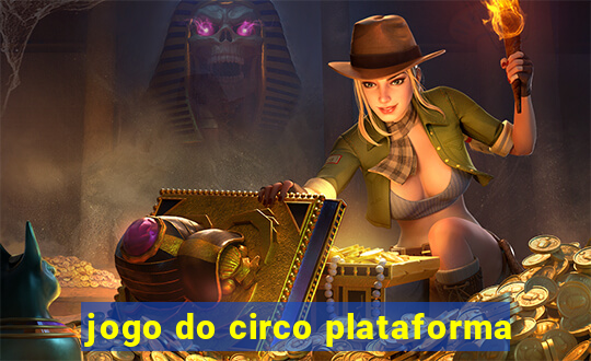 jogo do circo plataforma