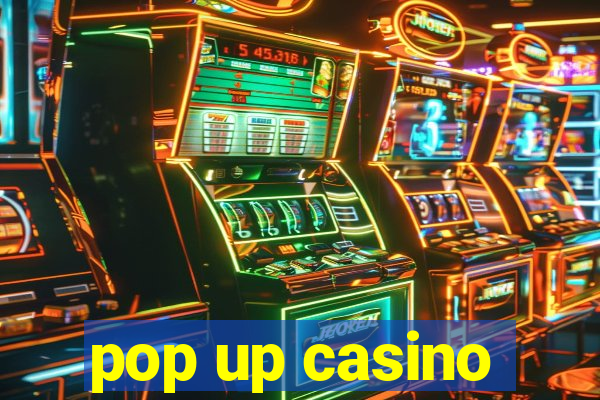 pop up casino