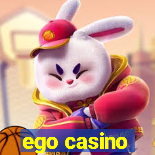 ego casino