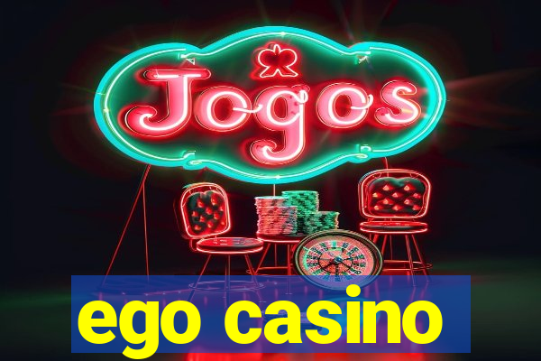 ego casino