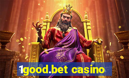 1good.bet casino