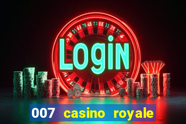 007 casino royale abertura mensagem