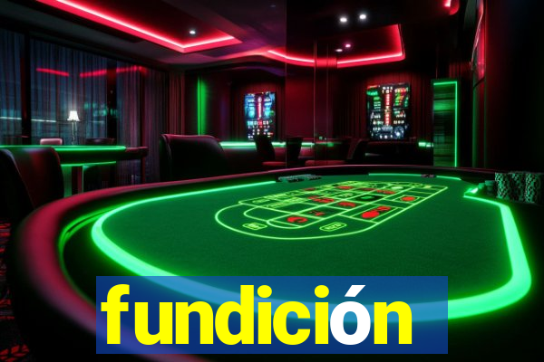 fundición