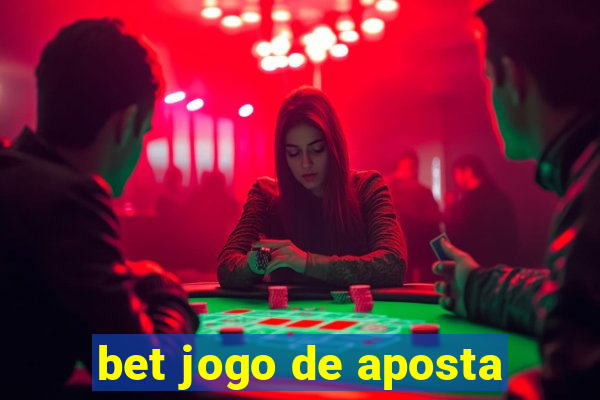 bet jogo de aposta