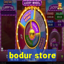 bodur store