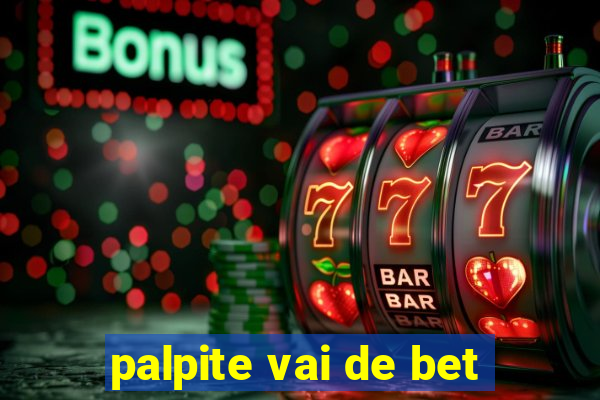 palpite vai de bet