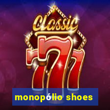 monopólio shoes