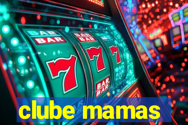 clube mamas