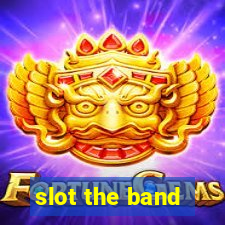 slot the band