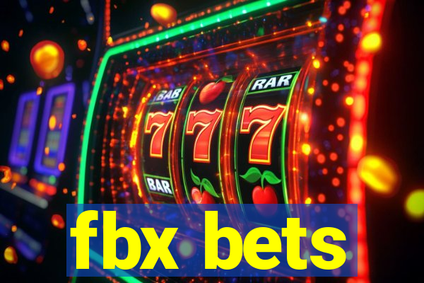 fbx bets