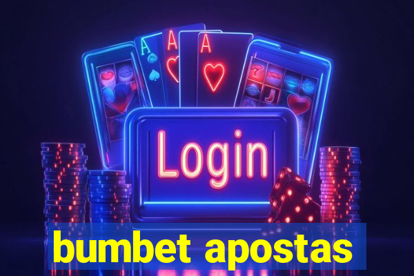 bumbet apostas