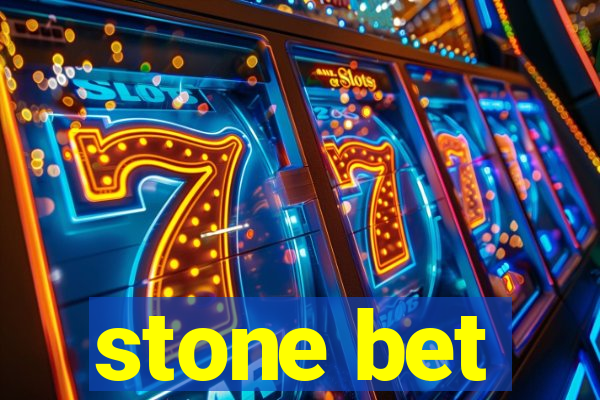 stone bet