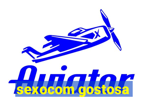 sexocom gostosa