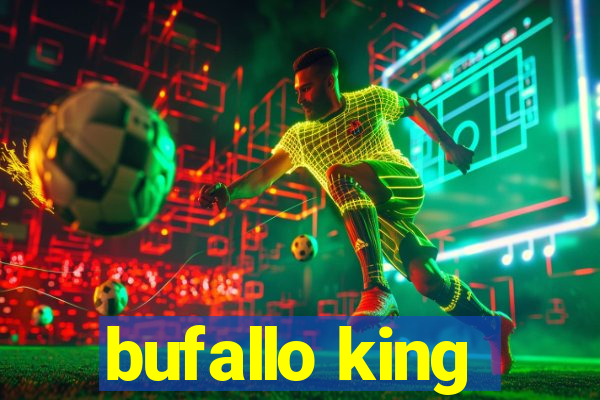 bufallo king