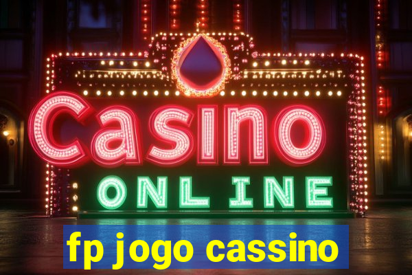 fp jogo cassino