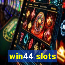 win44 slots