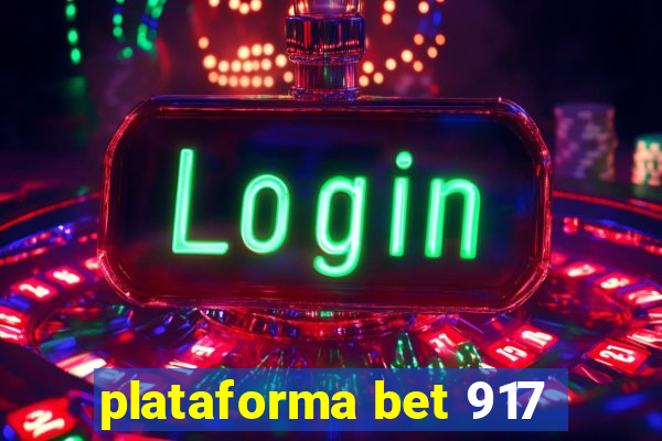 plataforma bet 917