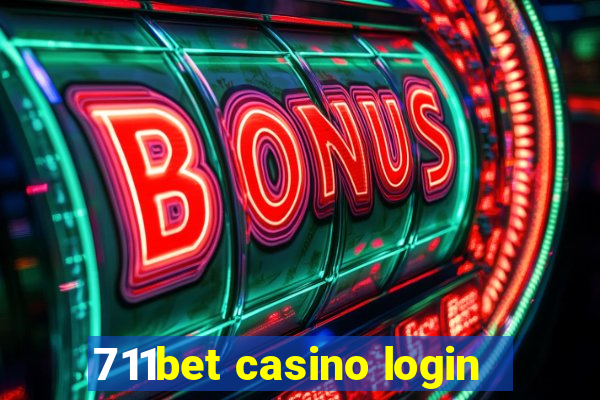 711bet casino login