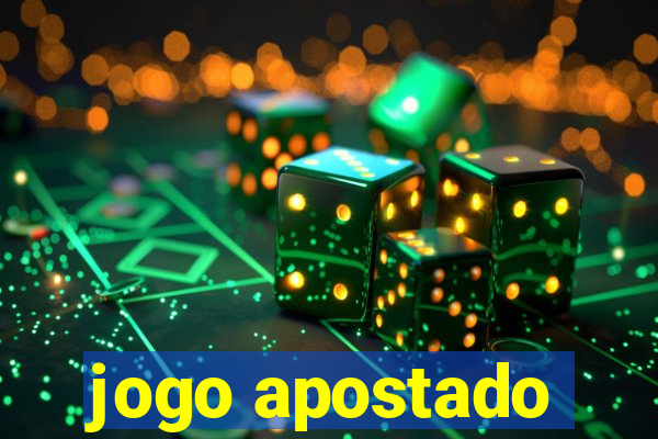 jogo apostado