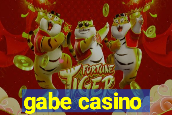 gabe casino