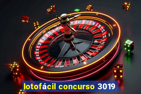 lotofácil concurso 3019