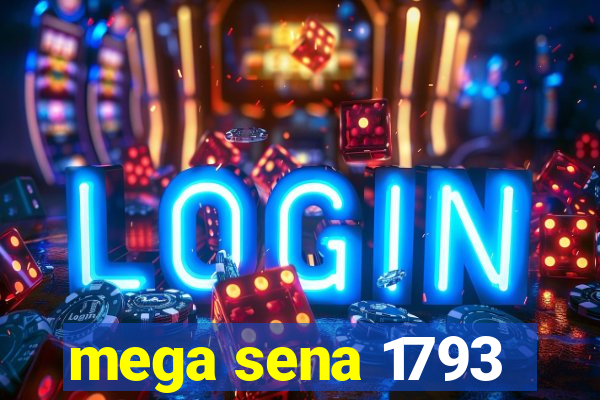 mega sena 1793