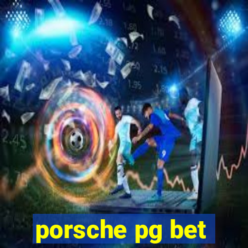 porsche pg bet