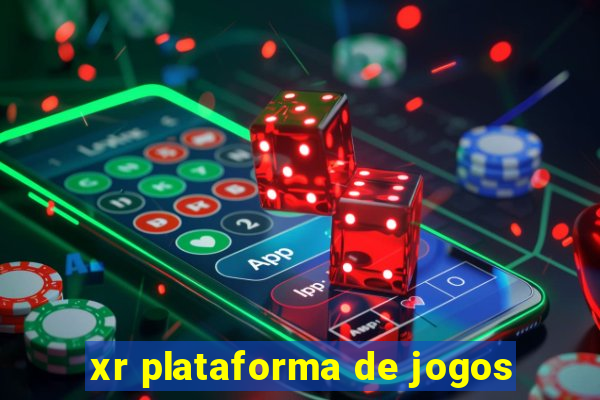 xr plataforma de jogos