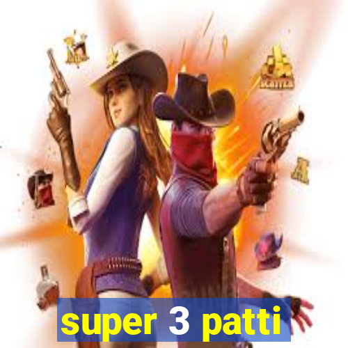 super 3 patti