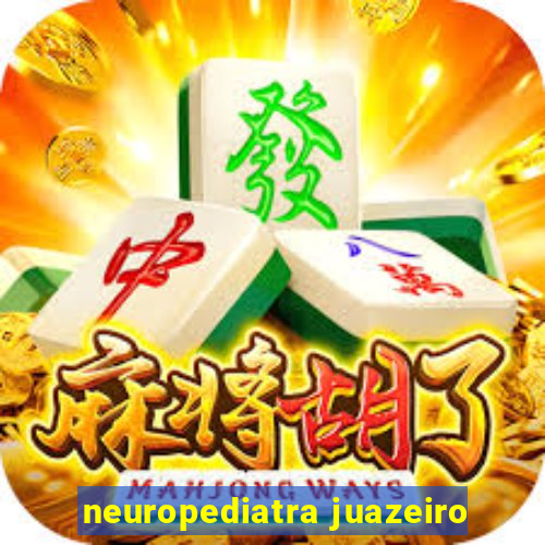 neuropediatra juazeiro