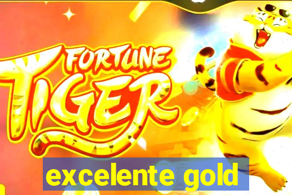 excelente gold