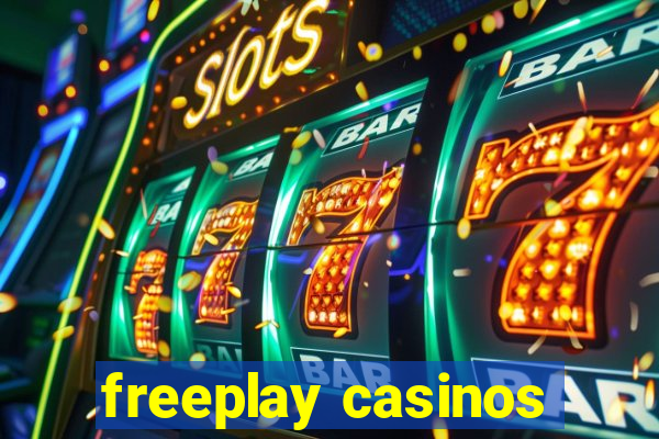 freeplay casinos