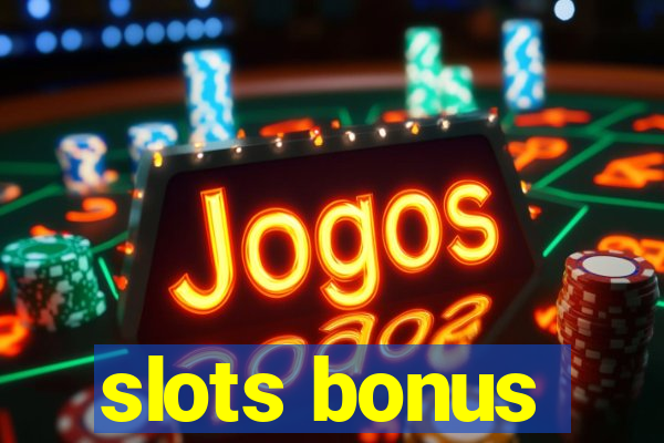 slots bonus