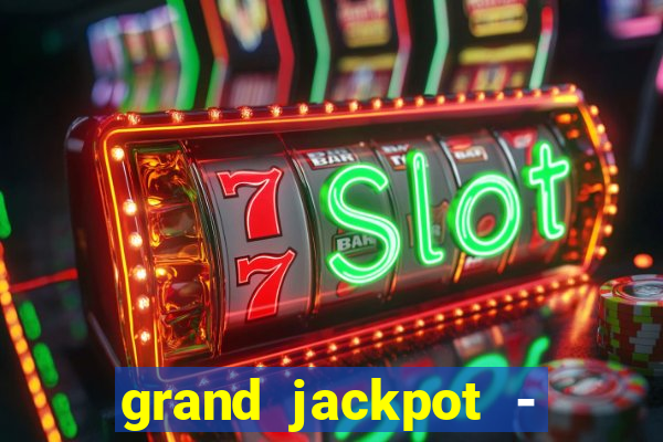 grand jackpot - casino slots