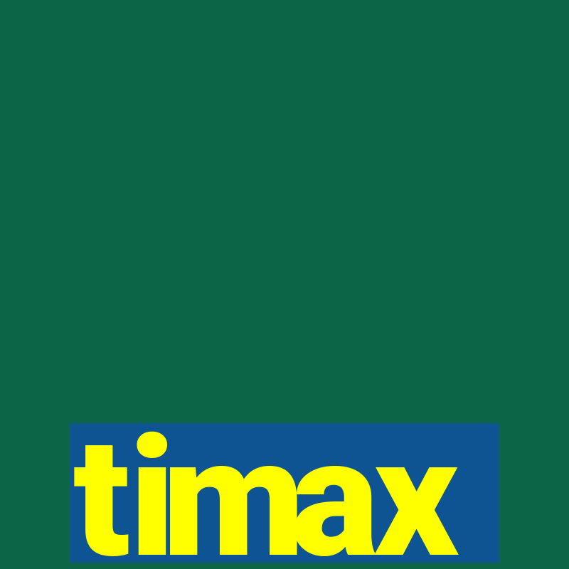 timax