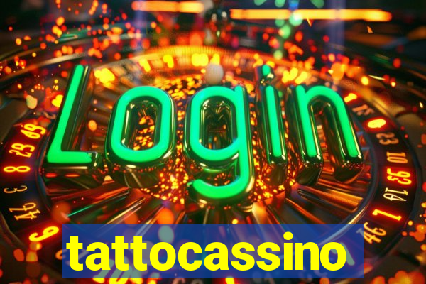 tattocassino