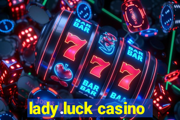 lady.luck casino