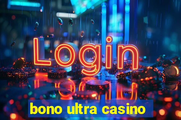 bono ultra casino