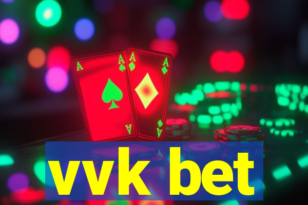 vvk bet